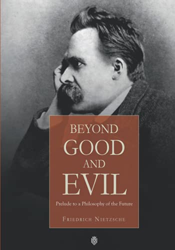 Beyond Good And Evil von Independently published